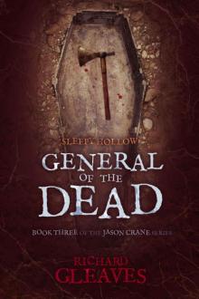 SLEEPY HOLLOW: General of the Dead (Jason Crane Book 3) Read online