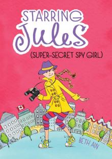 Starring Jules (Super-Secret Spy Girl) Read online