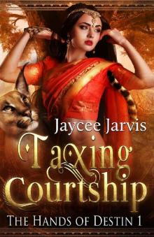 Taxing Courtship (The Hands of Destin Book 1) Read online