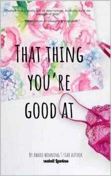 That Thing You're Good At (A Starview Novel Book 1) Read online