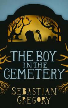 The Boy in the Cemetery Read online