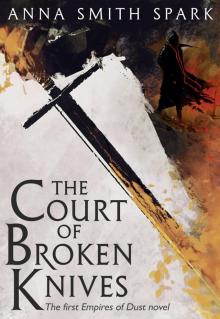 The Court of Broken Knives Read online