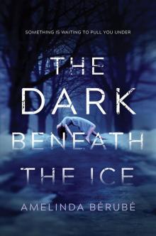 The Dark Beneath the Ice Read online
