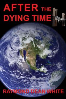 The Dying Time (Book 2): After The Dying Time Read online