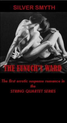 The Eunuch's Ward (The String Quartet) Read online