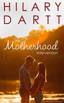 The Motherhood Intervention: Book 3 in the Intervention Series Read online