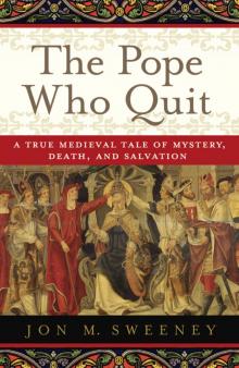 The Pope Who Quit Read online