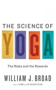The Science of Yoga: The Risks and the Rewards Read online