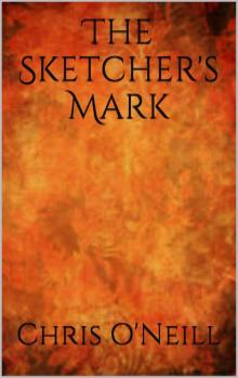 The Sketcher's Mark (Lara McBride Thrillers Book 1) Read online