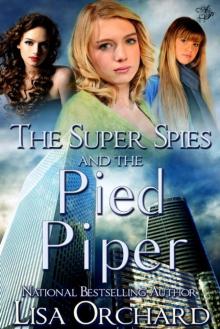 The Super Spies and the Pied Piper Read online