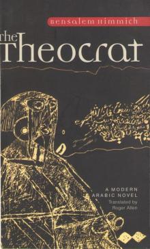 The Theocrat: A Modern Arabic Novel (Modern Arabic Literature) Read online