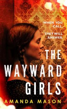 The Wayward Girls Read online
