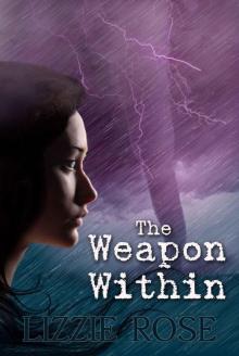The Weapon Within: A Paranormal Dystopian Adventure (The Unexplainables Book 1) Read online