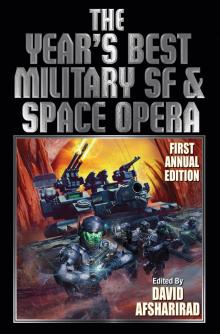 The Year’s Best Military SF & Space Opera Read online