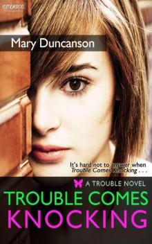 Trouble Comes Knocking (Entangled Embrace) Read online