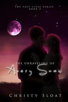 Unraveling of Avery Snow, The Read online