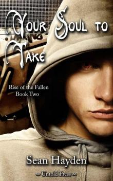 Your Soul to Take (Rise of the Fallen) Read online
