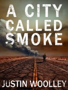 A City Called Smoke: The Territory 2 Read online