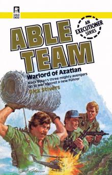 Able Team 06 - Warlord Of Azatlan Read online