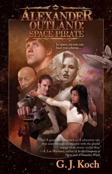 Alexander Outland: Space Pirate Read online