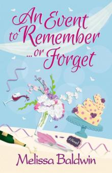 An Event to Remember. . .or Forget (Event to Remember Series Book 1) Read online