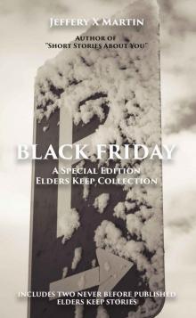 Black Friday: An Elders Keep Collection Special Edition Read online