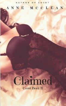 Claimed: Covet Book II Read online
