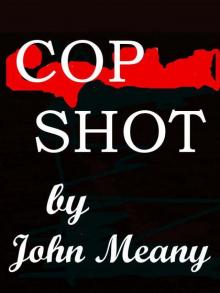 Cop Shot (A Short Suspense Story) Read online