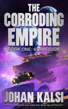 Corrosion (The Corroding Empire Book 1) Read online