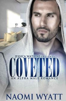 Coveted: An Alpha Male Romance Read online
