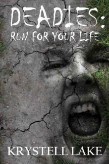 Deadies: Run for Your Life Read online