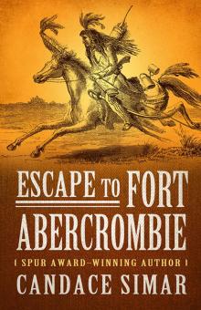 Escape to Fort Abercrombie Read online