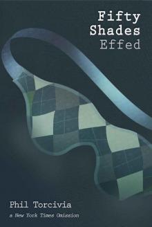 Fifty Shades Effed Read online