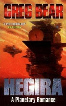 Greg Bear - Hegira Read online