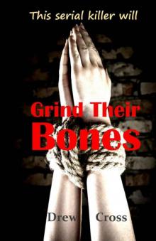 Grind Their Bones Read online