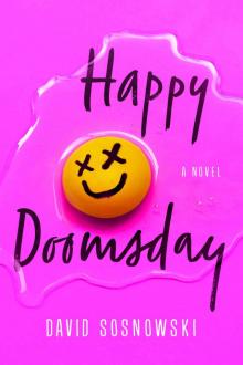 Happy Doomsday: A Novel Read online