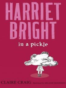 Harriet Bright in a Pickle Read online