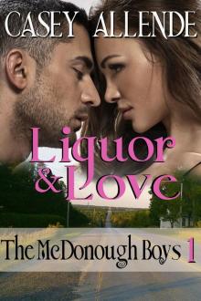 Liquor & Love: McDonough Boys #1 Read online