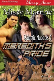 Meredith's Pride [Galactic Nuptials 3] (Siren Publishing Ménage Amour ManLove) Read online