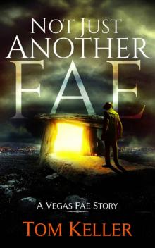 Not Just Another Fae (Vegas Fae Stories Book 4) Read online