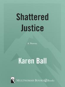 Shattered Justice Read online