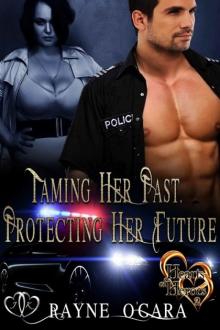 Taming Her Past - Protecting Her Future: BBW Erotic Romance (Hearts of Heroes Book 2) Read online