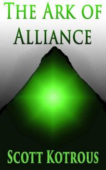 The Ark Series (Book 3): The Ark of Alliance Read online