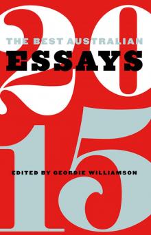 The Best Australian Essays 2015 Read online