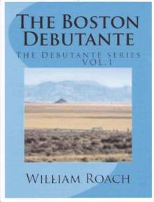 The Boston Debutante (The Debutante Series Book 1) Read online