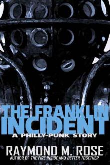 The Franklin Incident (Philly-Punk) Read online