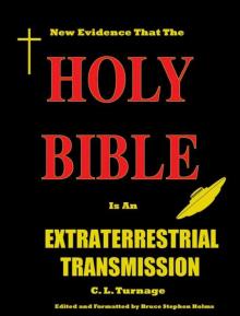 The Holy Bible Is An Extraterrestrial Transmission Read online