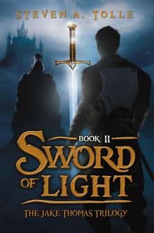 The Jake Thomas Trilogy: Book 02 - Sword of Light Read online
