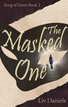 The Masked One (Song of Dawn Trilogy Book 2) Read online