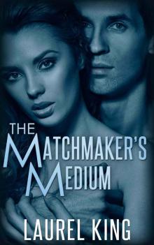 The Matchmaker's Medium Read online